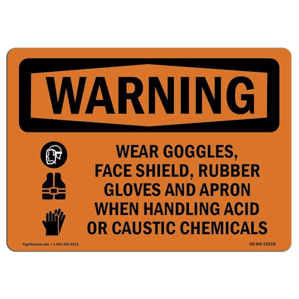 OSHA Wear Goggles Face Shield Rubber Gloves Acid 24in X 18in Rigid Plastic, 24" W, 18" H, Landscape